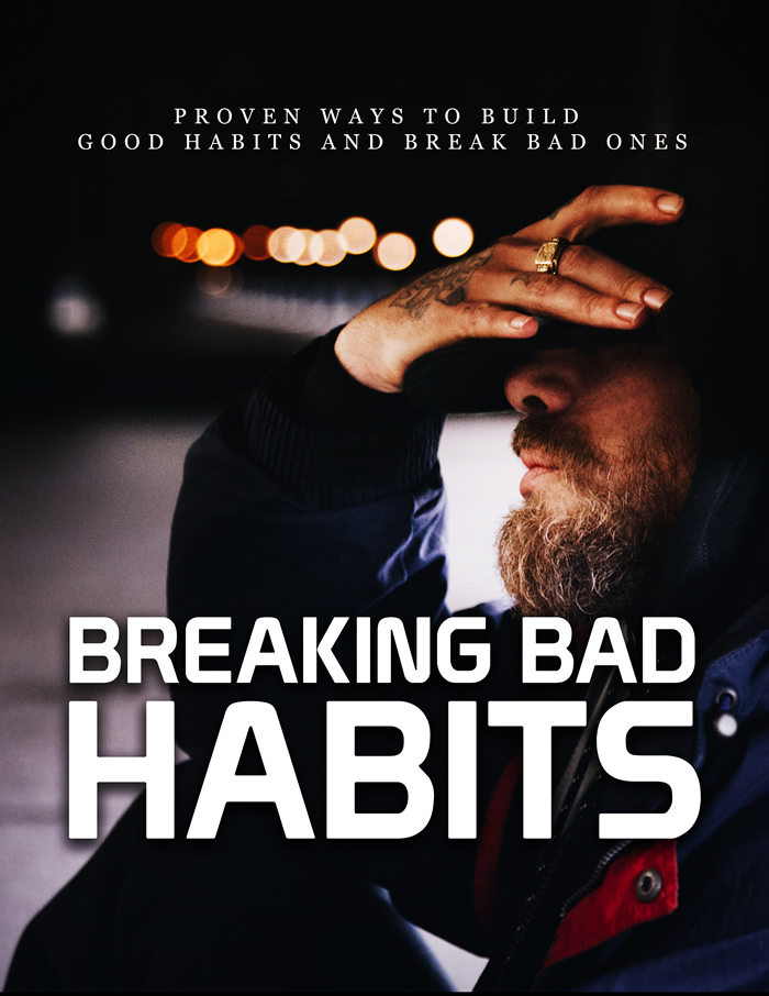 Breaking Bad Habits.
