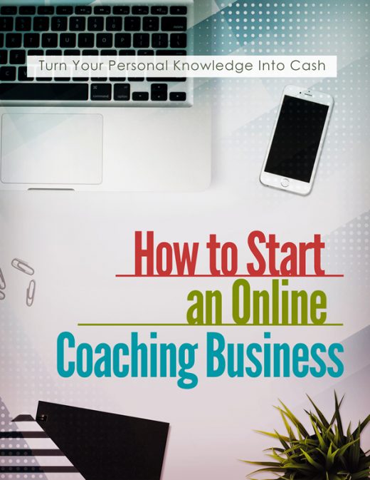 How to Start an Online Coaching Business.