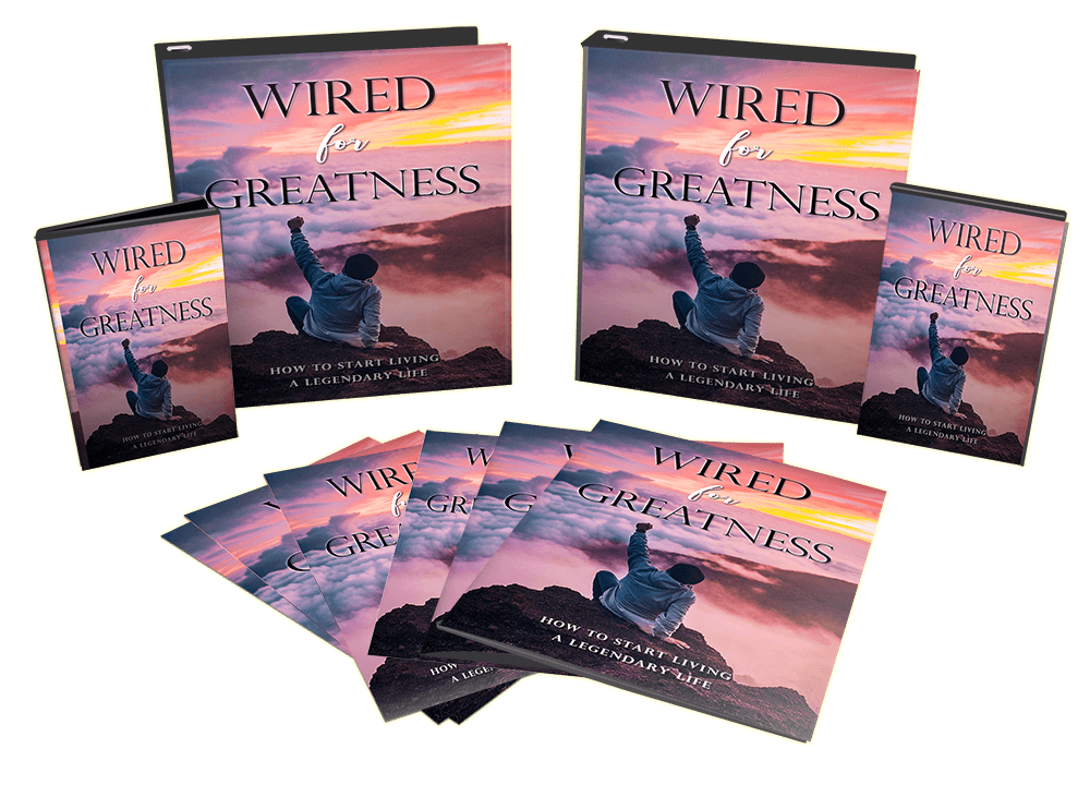 Wired for Greatness.