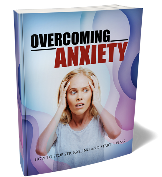 Overcoming Anxiety.
