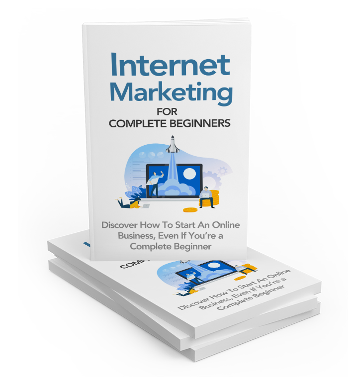 Internet Marketing For Complete Beginners.